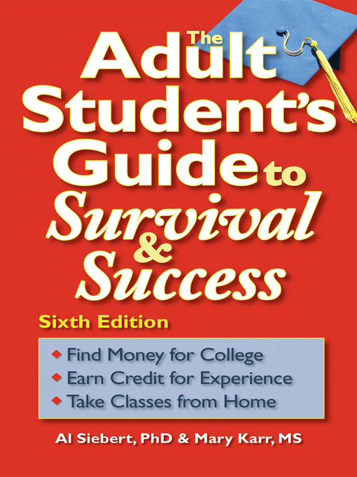 Title details for The Adult Student's Guide to Survival & Success by Al Siebert - Available